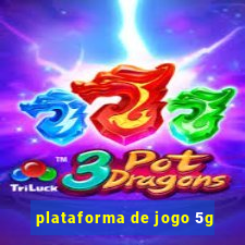 plataforma de jogo 5g